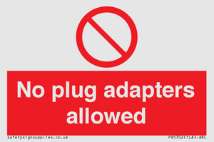No plug adapters allowed Prohibition Sign